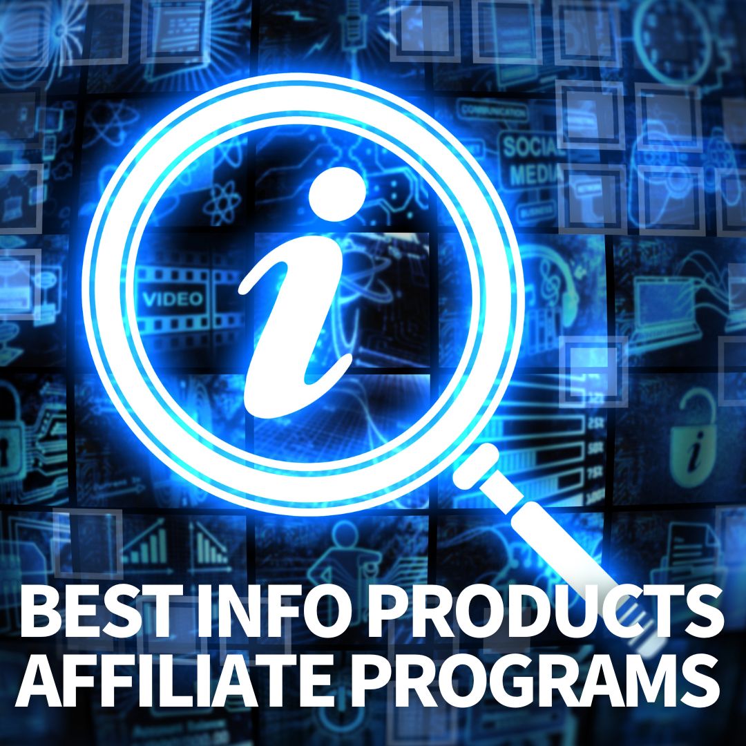 Best Info Products Affiliate Programs