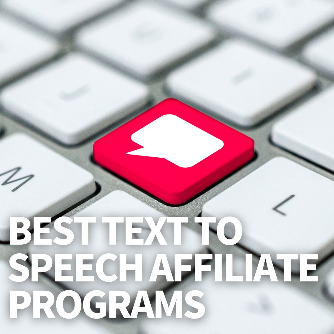 Best Text To Speech Affiliate Programs