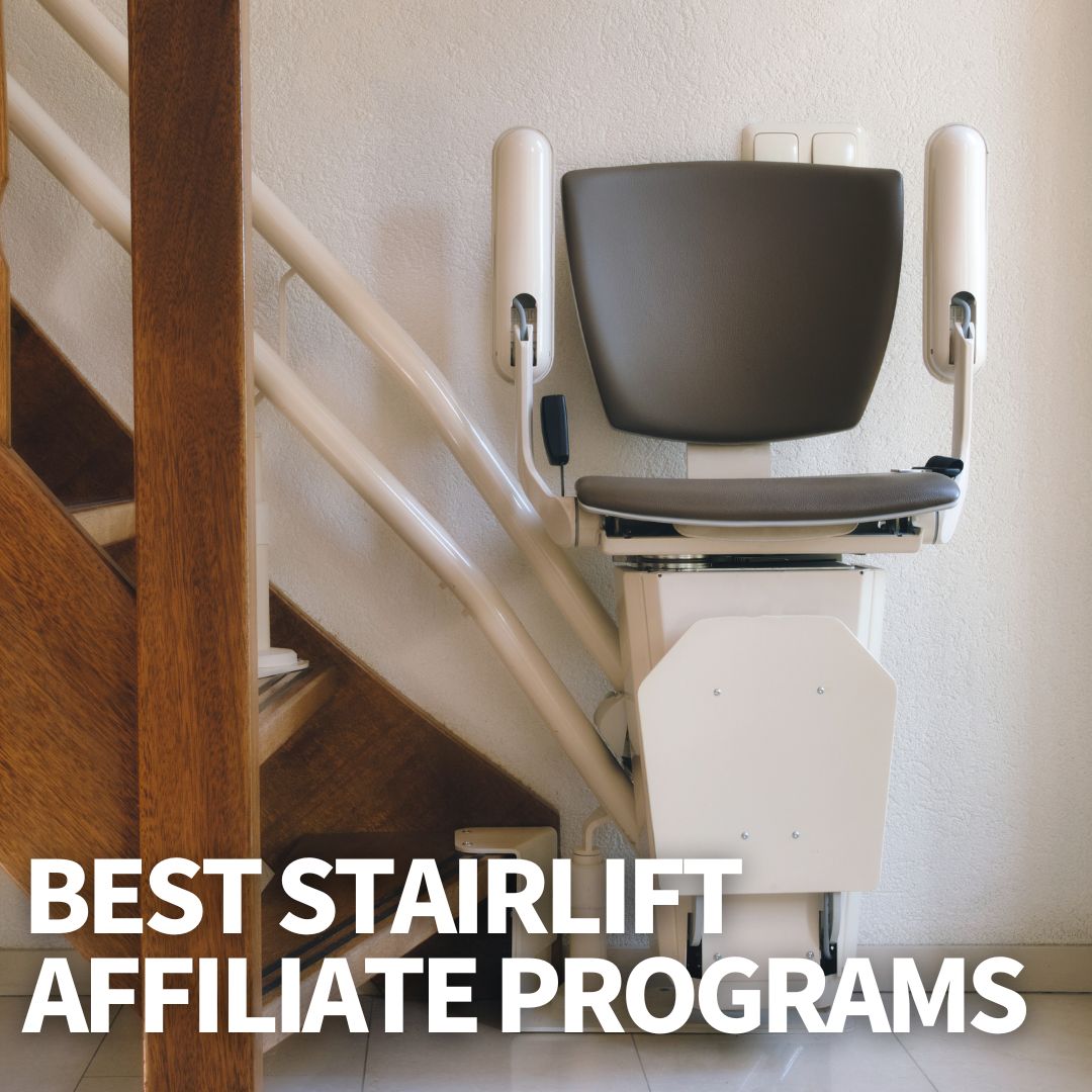 Stairlift Affiliate Programs