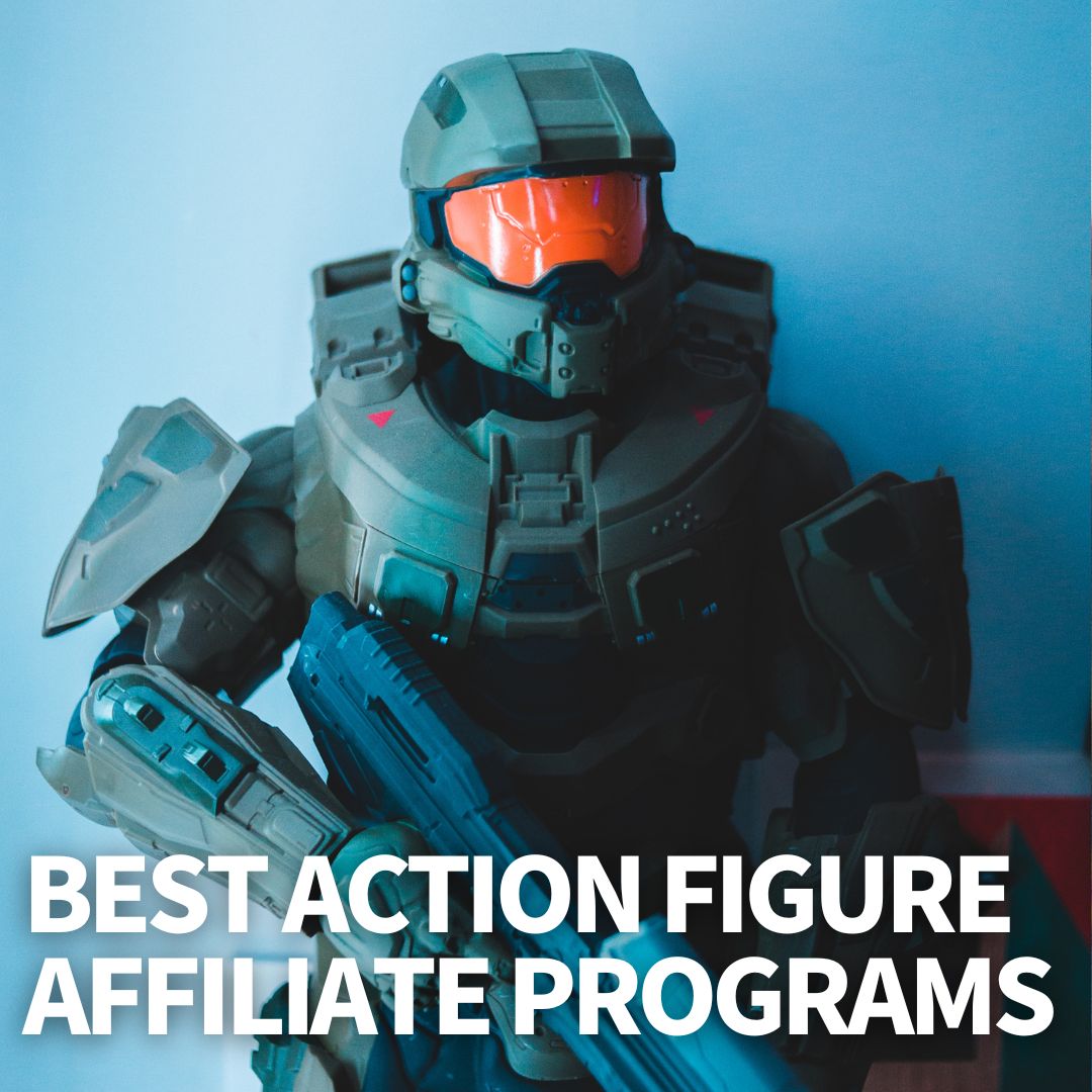 Action Figure Affiliate Programs