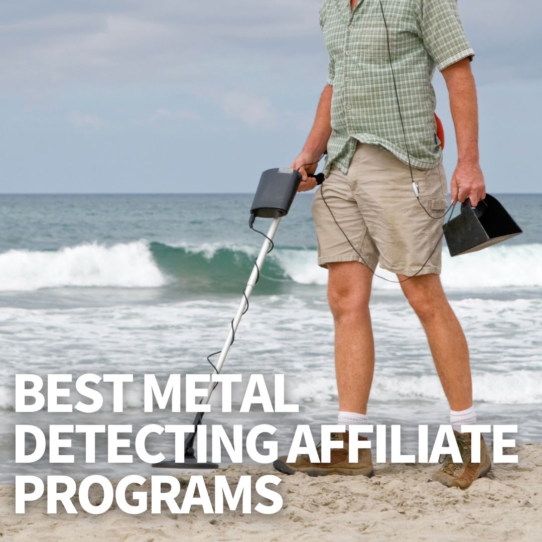 Metal Detecting Affiliate Programs