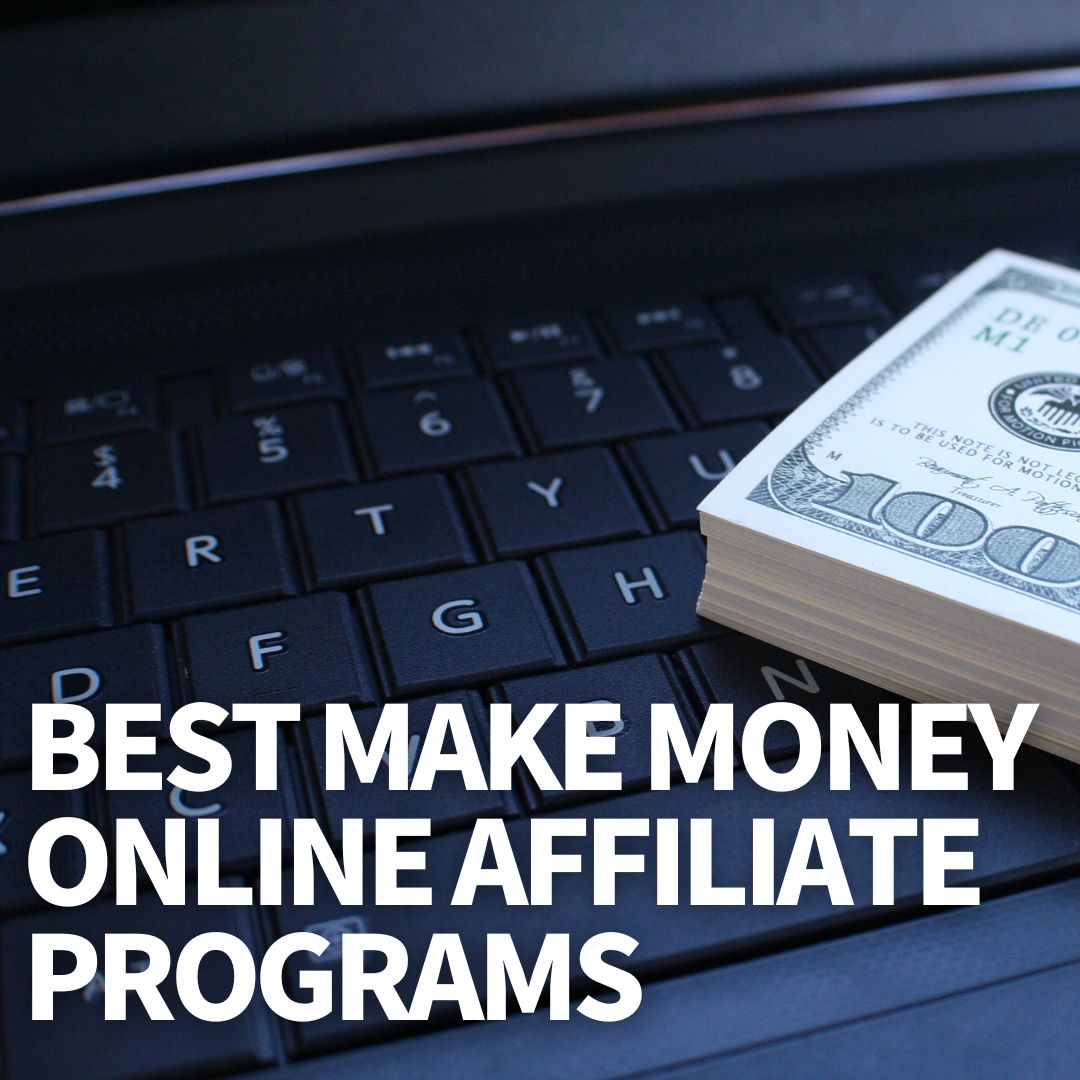 Make Money Online Affiliate Programs